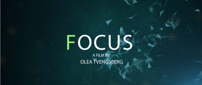FOCUS | Film by Olea Tvengsberg FocusFilm
